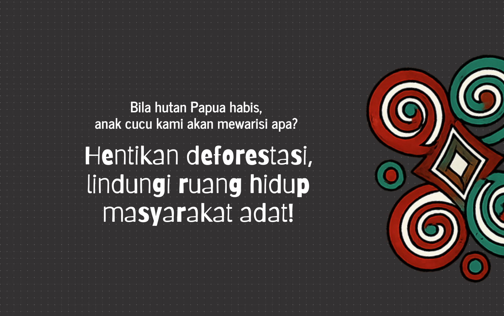Hentikan Deforestasi Ppmapapua